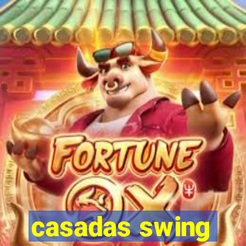 casadas swing